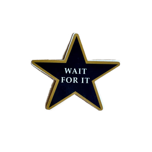 Just You Wait Sticker - Inspired by Hamilton