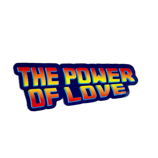 The Power Of Love Sticker - Inspired by Back to the Future